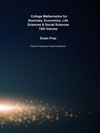 Exam Prep for College Mathematics for Business, Economics, Life Sciences & Social Sciences by Raymond A. Barnett