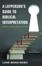 Layperson's Guide to Biblical Interpretation