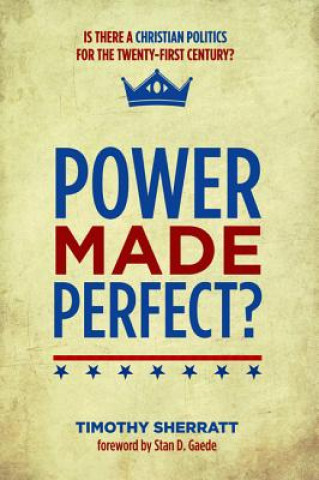 Power Made Perfect?