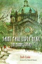 Saint Paul Lives Here (in Minnesota)