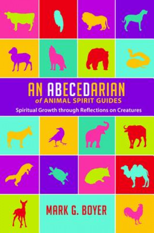 Abecedarian of Animal Spirit Guides