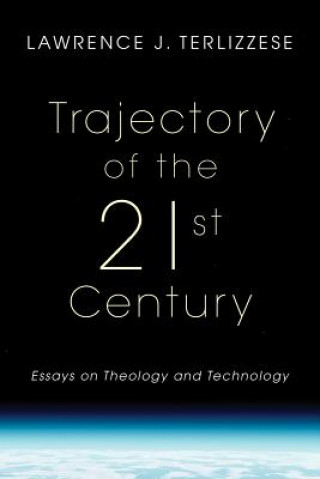 Trajectory of the 21st Century