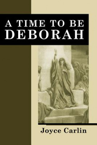 Time to Be Deborah