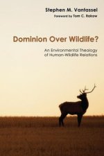 Dominion Over Wildlife?