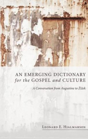 Emerging Dictionary for the Gospel and Culture