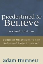 Predestined to Believe