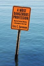 Most Dangerous Profession
