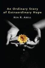 Ordinary Story of Extraordinary Hope