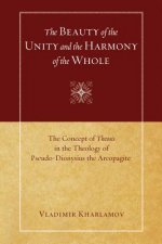 Beauty of the Unity and the Harmony of the Whole