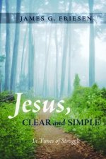 Jesus, Clear and Simple