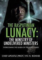 Rasputinian Lunacy