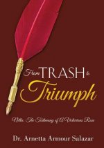 From Trash To Triumph