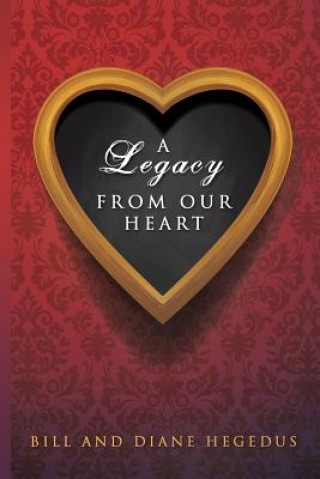 Legacy From Our Heart
