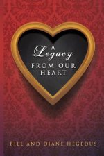 Legacy From Our Heart
