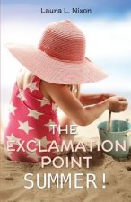 Exclamation Point Summer!