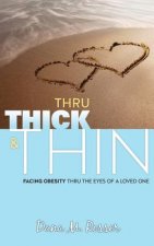 Thru Thick & Thin