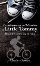 Adventures and Miracles of Little Tommy