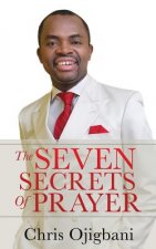 Seven Secrets Of Prayer