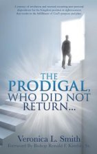 Prodigal, Who Did Not Return...