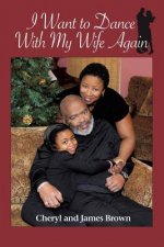 I Want to Dance with My Wife Again