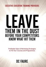 Leave Them in the Dust!