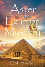 Aster and the Egyptian Mystery