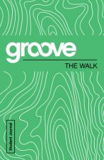 Groove: The Walk Student Journal