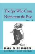 Spy Who Came North from the Pole