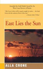 East Lies the Sun
