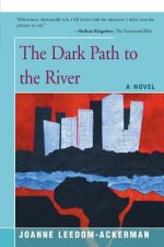 Dark Path to the River