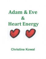 Adam & Eve & Heart Energy