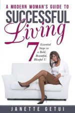 Modern Woman's Guide to Successful Living