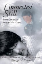 Connected Still ... Love Continues Beyond the Grave