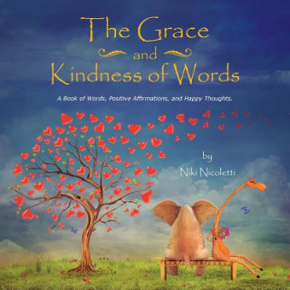 Grace and Kindness of Words