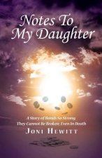Notes To My Daughter