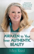 Awaken to Your Inner Authentic Beauty