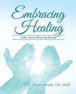 Embracing Healing