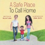 Safe Place To Call Home