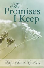 Promises I Keep