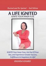 Life Ignited