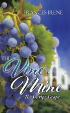 Vine Is Mine