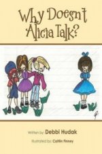 Why Doesn't Alicia Talk?