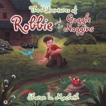 Adventures of Robbie and the Goggle Noggins