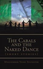 Cabals and the Naked Dance