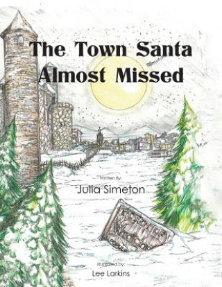 Town Santa Almost Missed