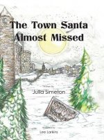 Town Santa Almost Missed