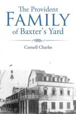 Provident Family of Baxter's Yard