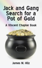 Jack and Gang Search for a Pot of Gold