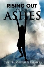 Rising Out of the Ashes