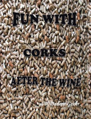 Fun with Corks After the Wine